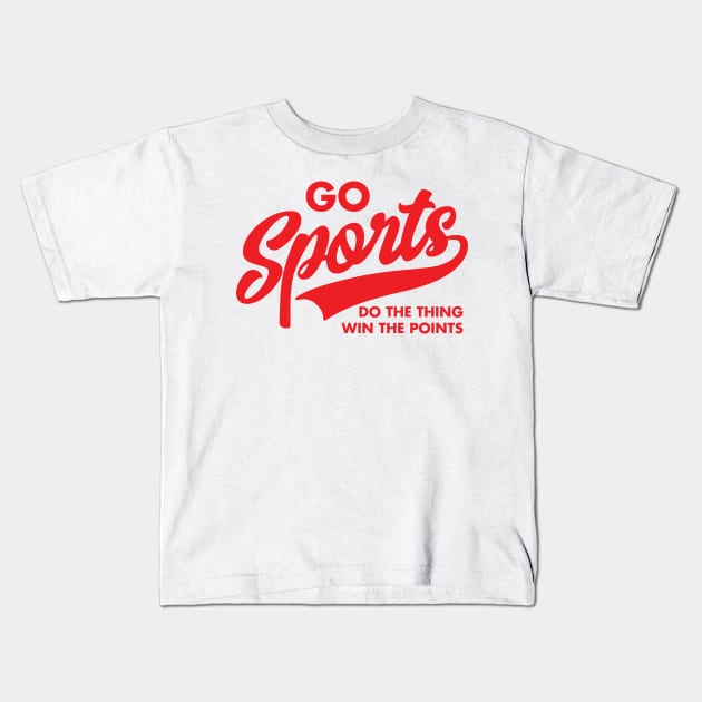 Go Sports Team Do The Thing Win The Points Game Day Kids T-Shirt by DetourShirts